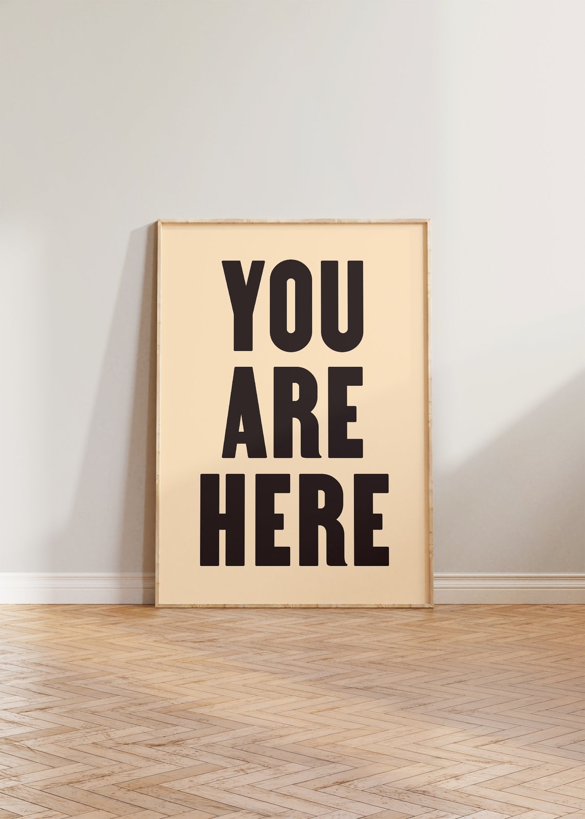 You Are Here Retro Quote Poster, Bold Typography