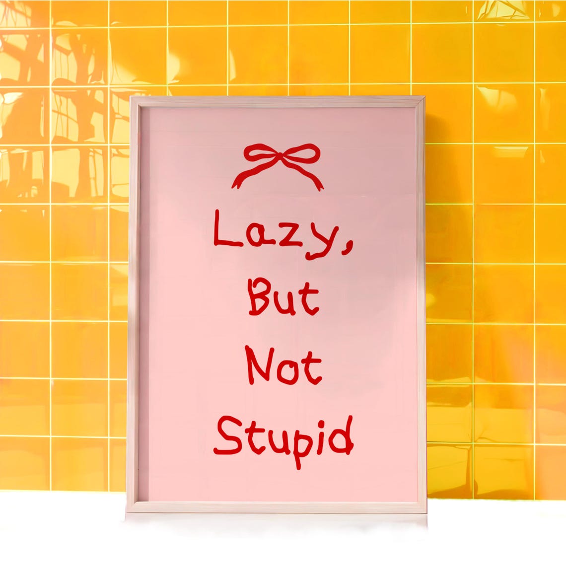 Lazy But Not Stupid Quote Pink Red Bow Typography Dorm Decor Poster - Image 2