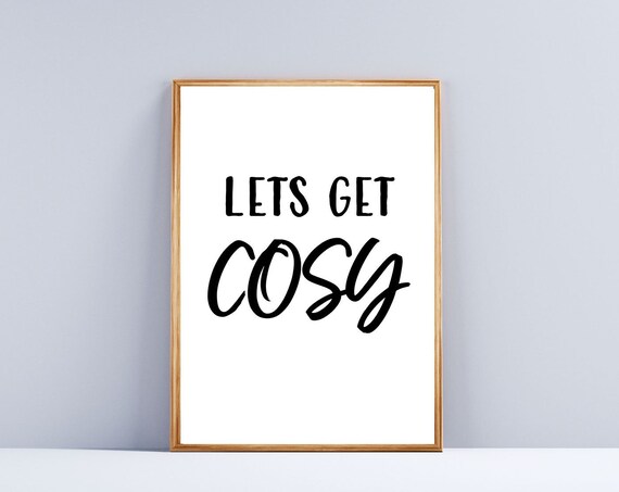 Lets Get Cosy Hand Lettered Cozy Home Living Room Quote Wall Art