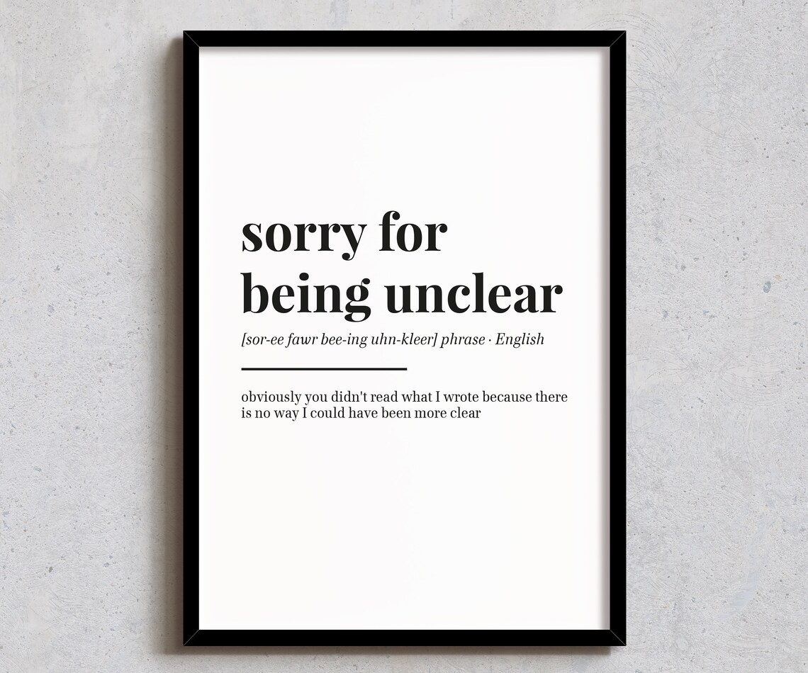 Sorry For Being Unclear Funny Dictionary Definition Office Quote Poster