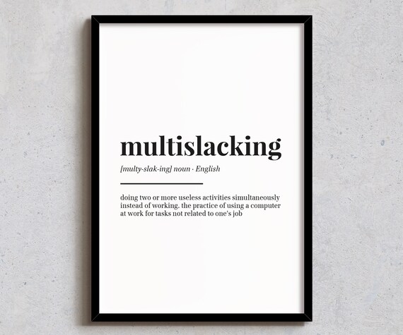 Multislacking Definition Print Funny Office Wall Decor