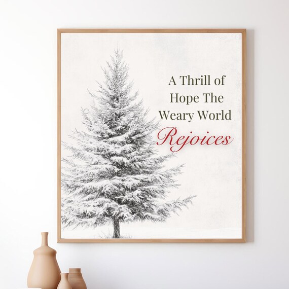 Snowy Pine Tree With A Thrill of Hope Christmas Carol Quote Poster