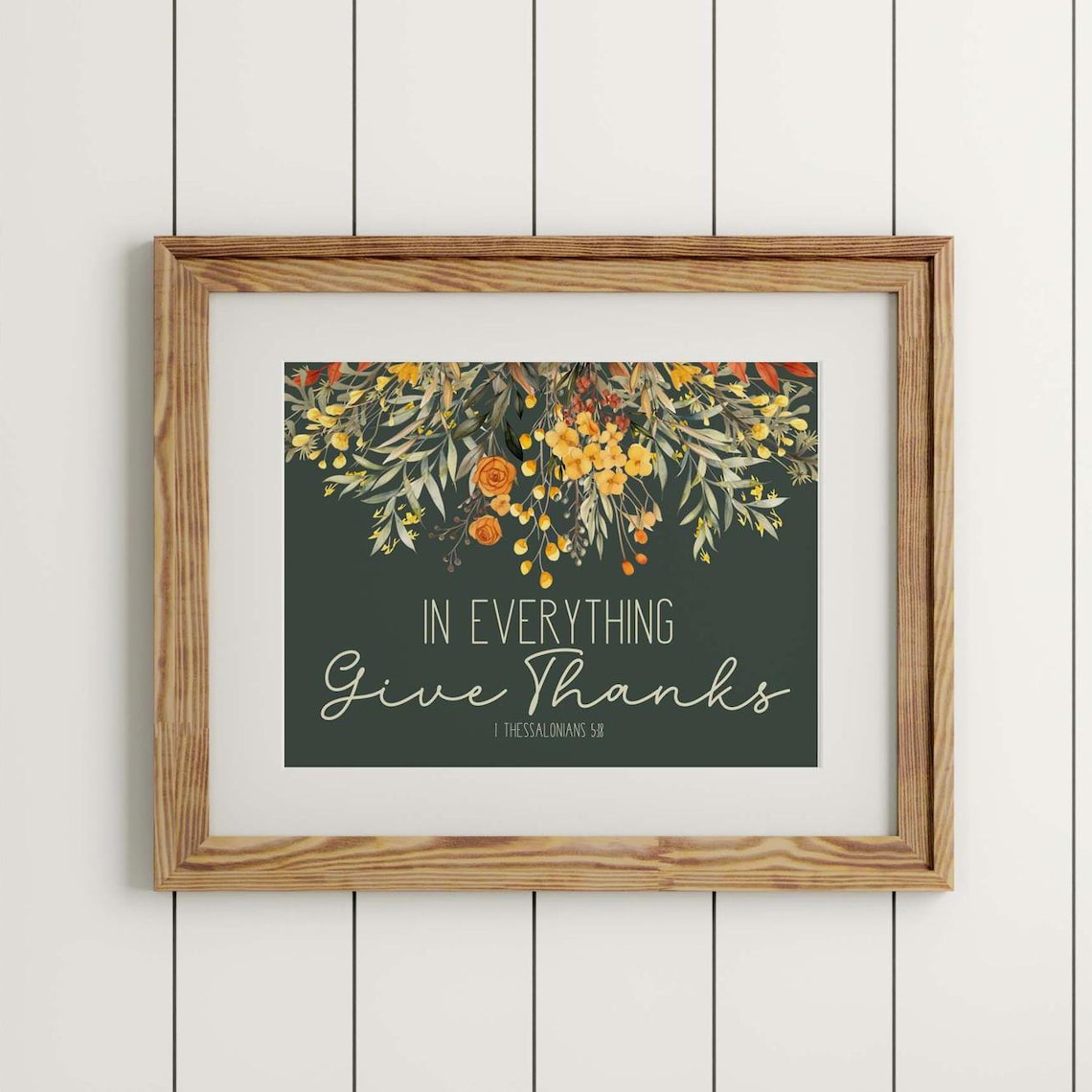 In Everything Give Thanks Bible Verse Fall Floral Scripture Poster