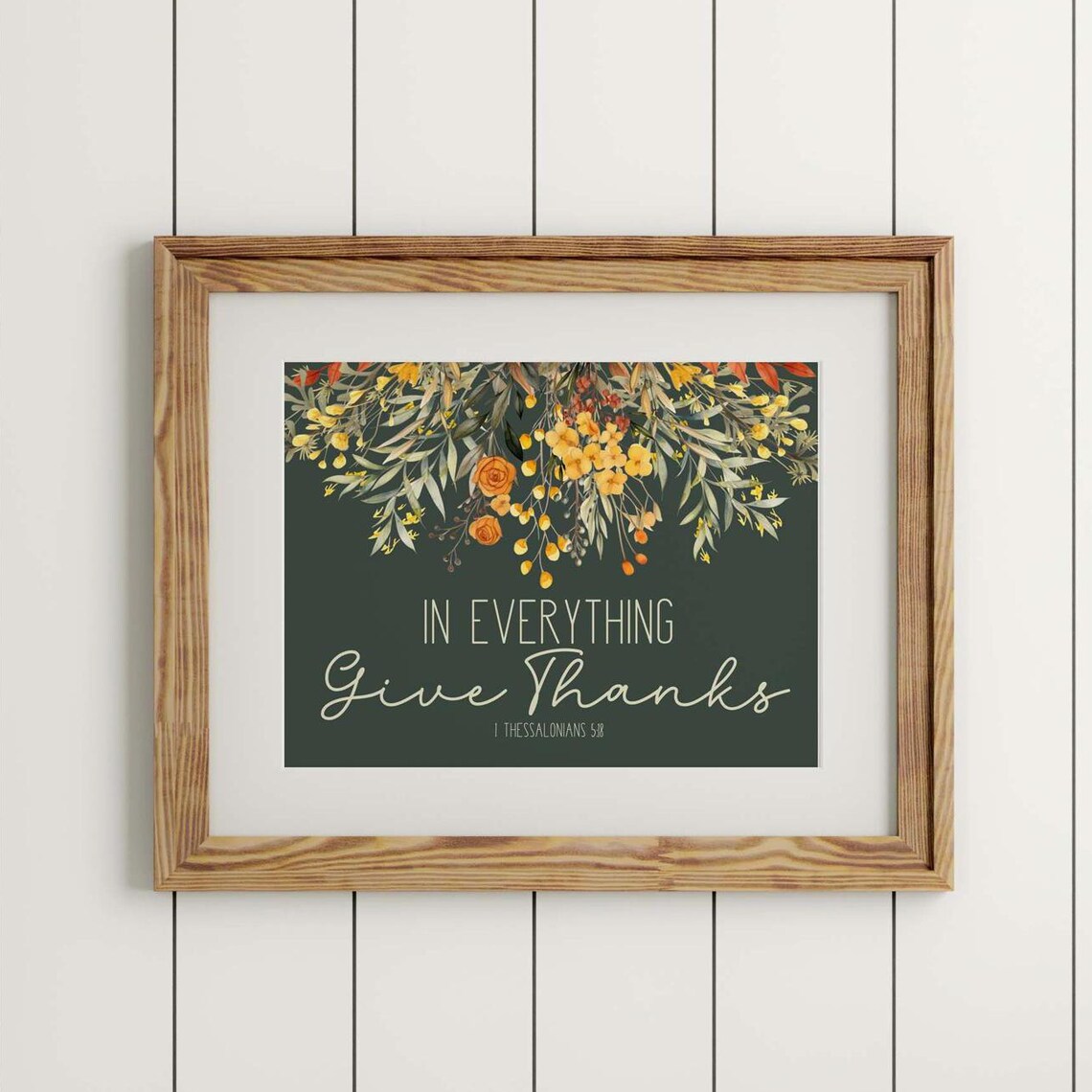In Everything Give Thanks Print Thanksgiving Bible Verse Wall Decor Scripture Fall Floral 1 Thessalonians 518