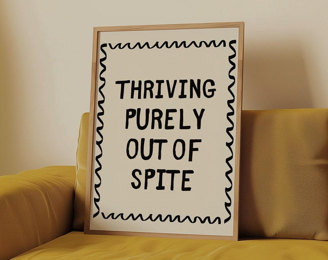 Thriving Purely Out Of Spite Funny Wavy Border Quote Wall Art