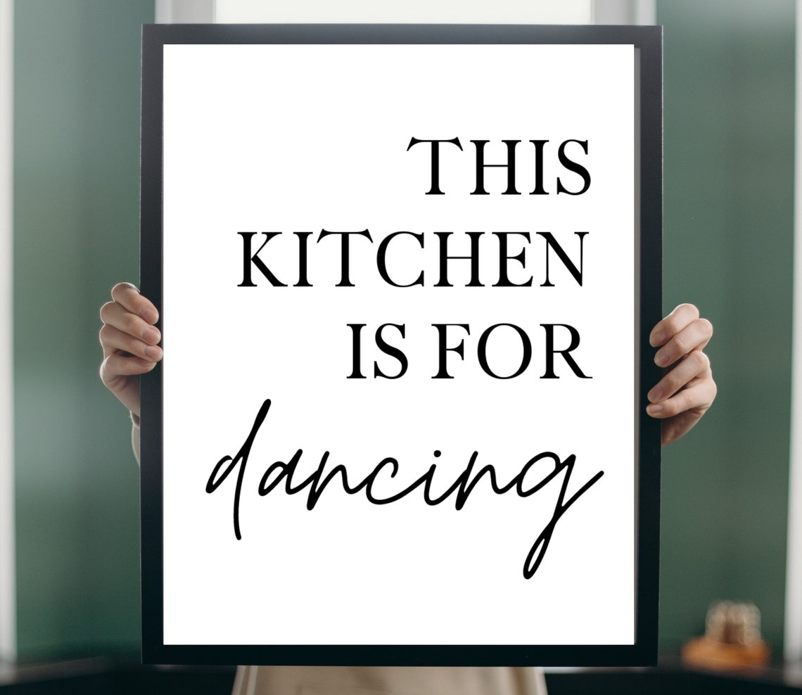 This Kitchen Is For Dancing Fun Quote Kitchen Wall Decor Poster - Image 3