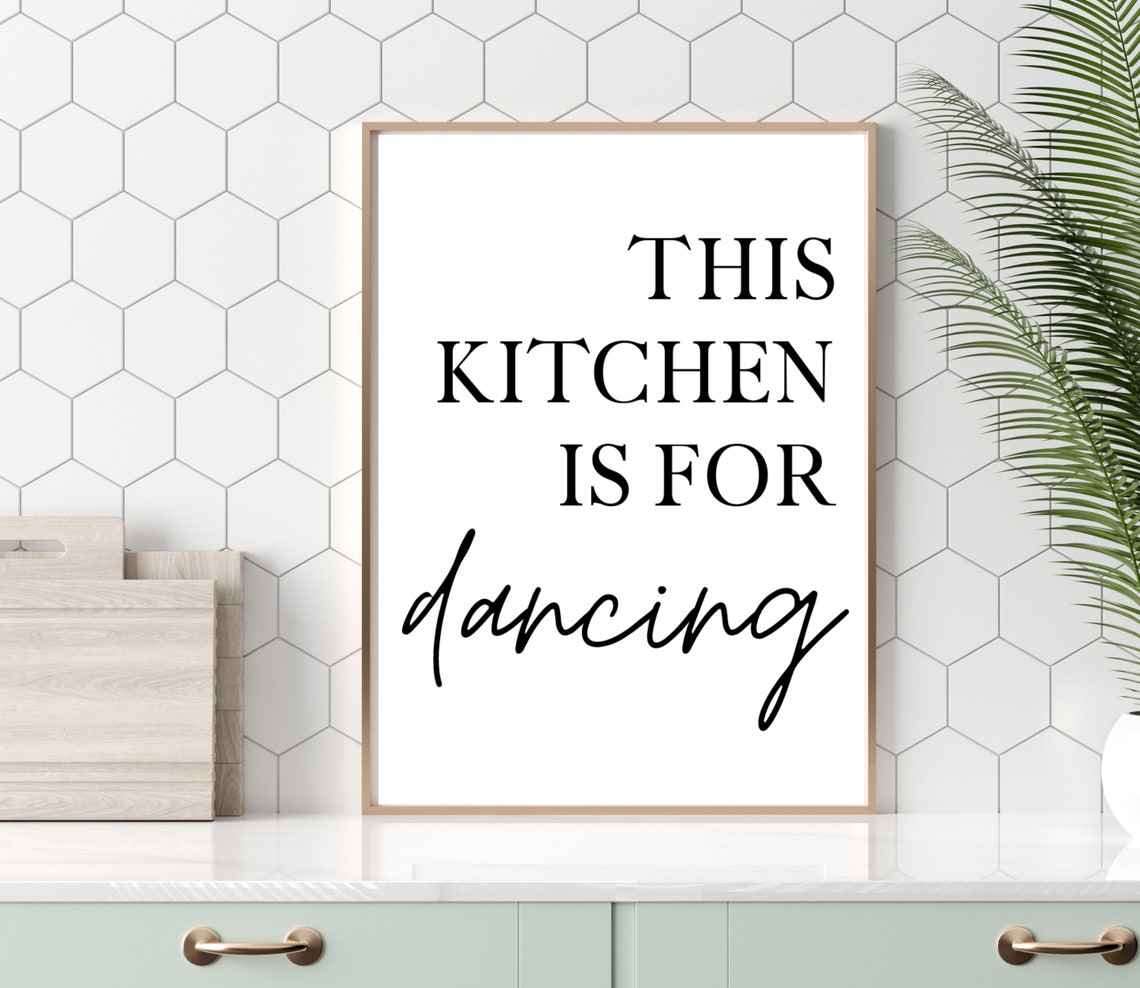 This Kitchen Is For Dancing Fun Quote Kitchen Wall Decor Poster - Image 4