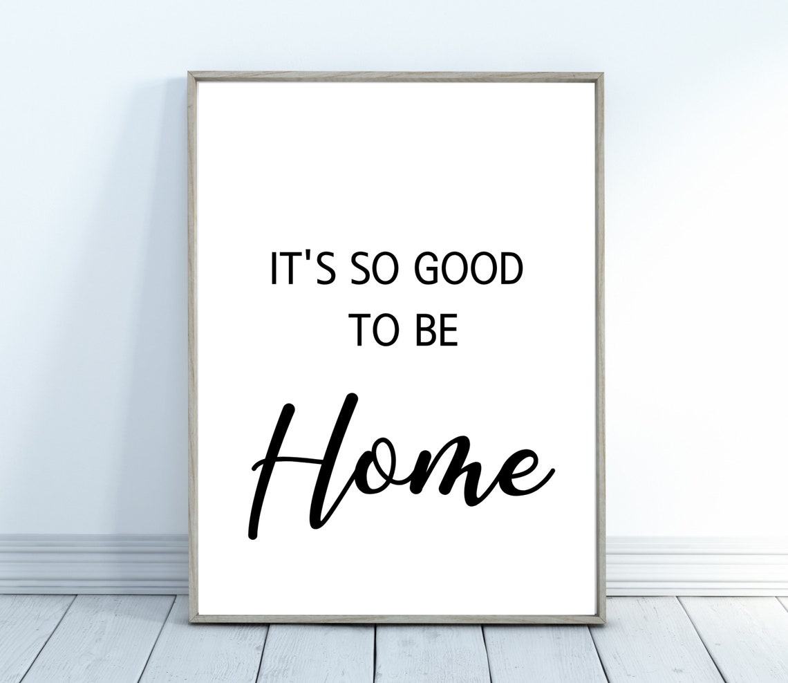 Its So Good To Be Home Modern Script Typography Quote Poster - Image 3