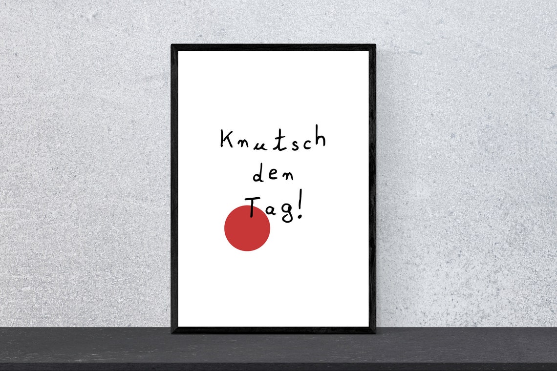 Knutsch Den Tag German Kiss The Day Quote Red Dot Minimalist Poster