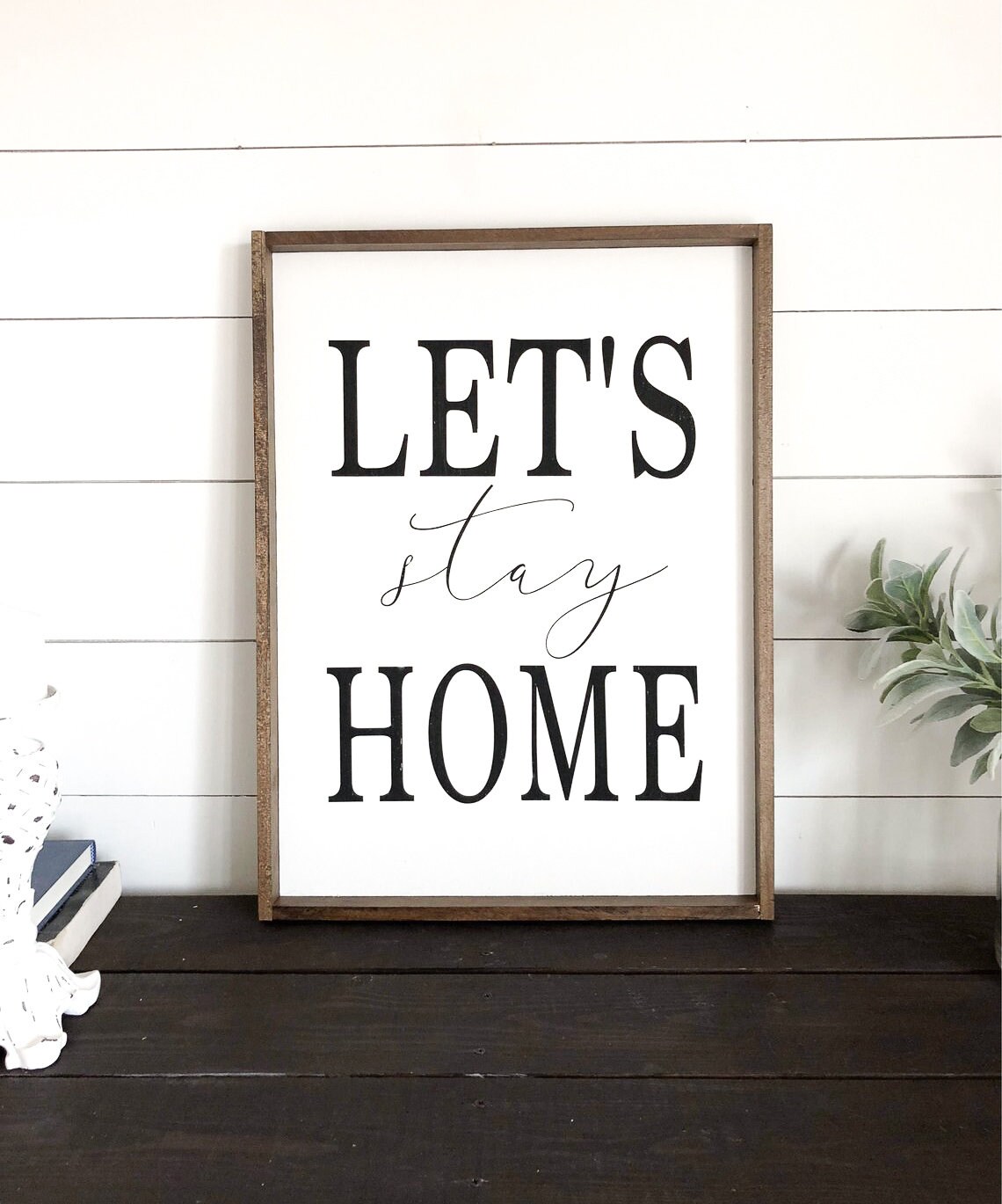 Let's Stay Home Bold Serif Mixed Typography Wall Sign Poster