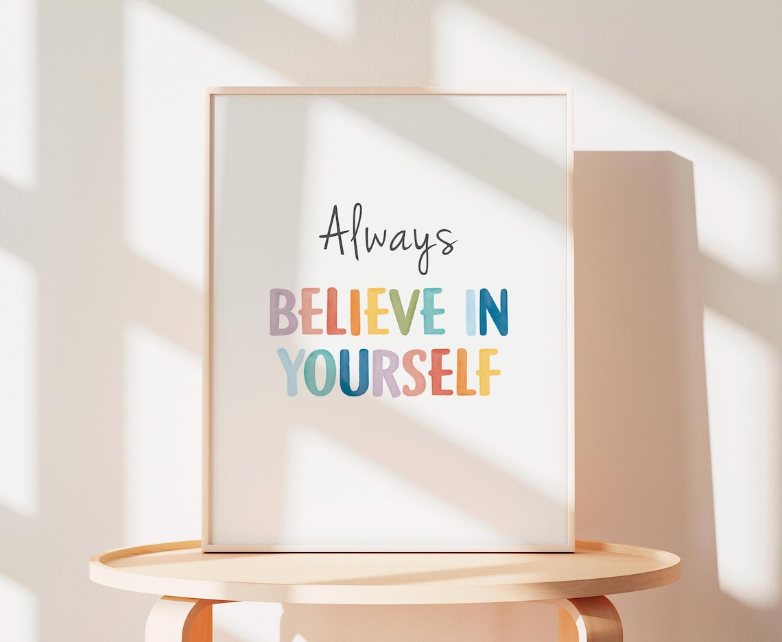 Always Believe In Yourself Positive Affirmation Art Print - Image 2