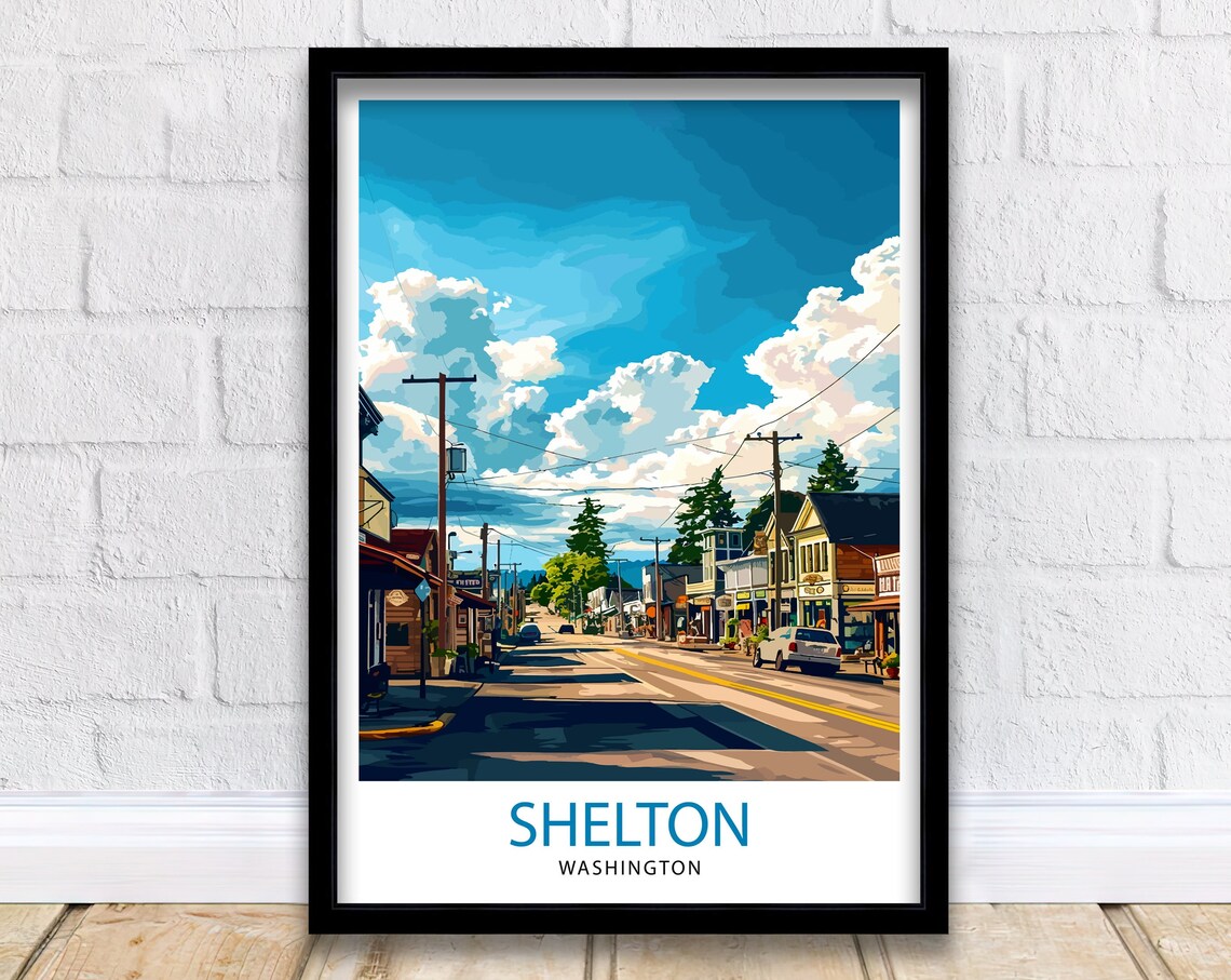 Shelton Washington Small Town Main Street Summer View Poster