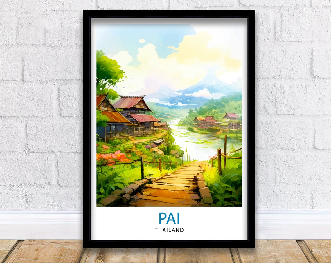 Pai Thailand Riverside Village Bamboo Bridge Lush Scenic Poster
