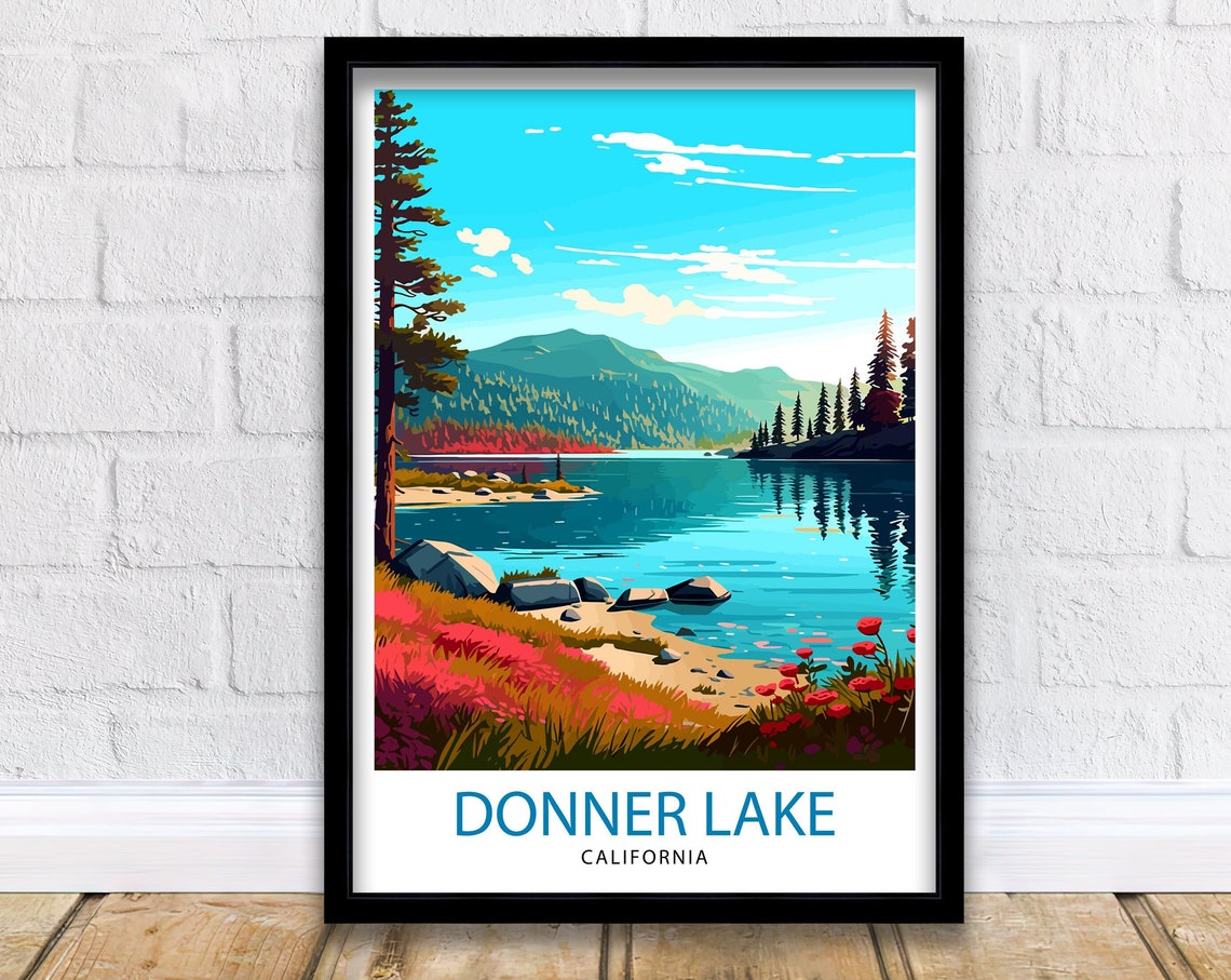 Donner Lake California Alpine Lake Pine Forest Mountain View Poster