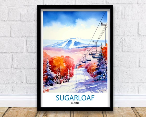 Sugarloaf Maine Ski Resort Print Maine Ski Wall Art Sugarloaf Mountain Decor Skiing Poster Winter Landscape Art Ski Lover Gift