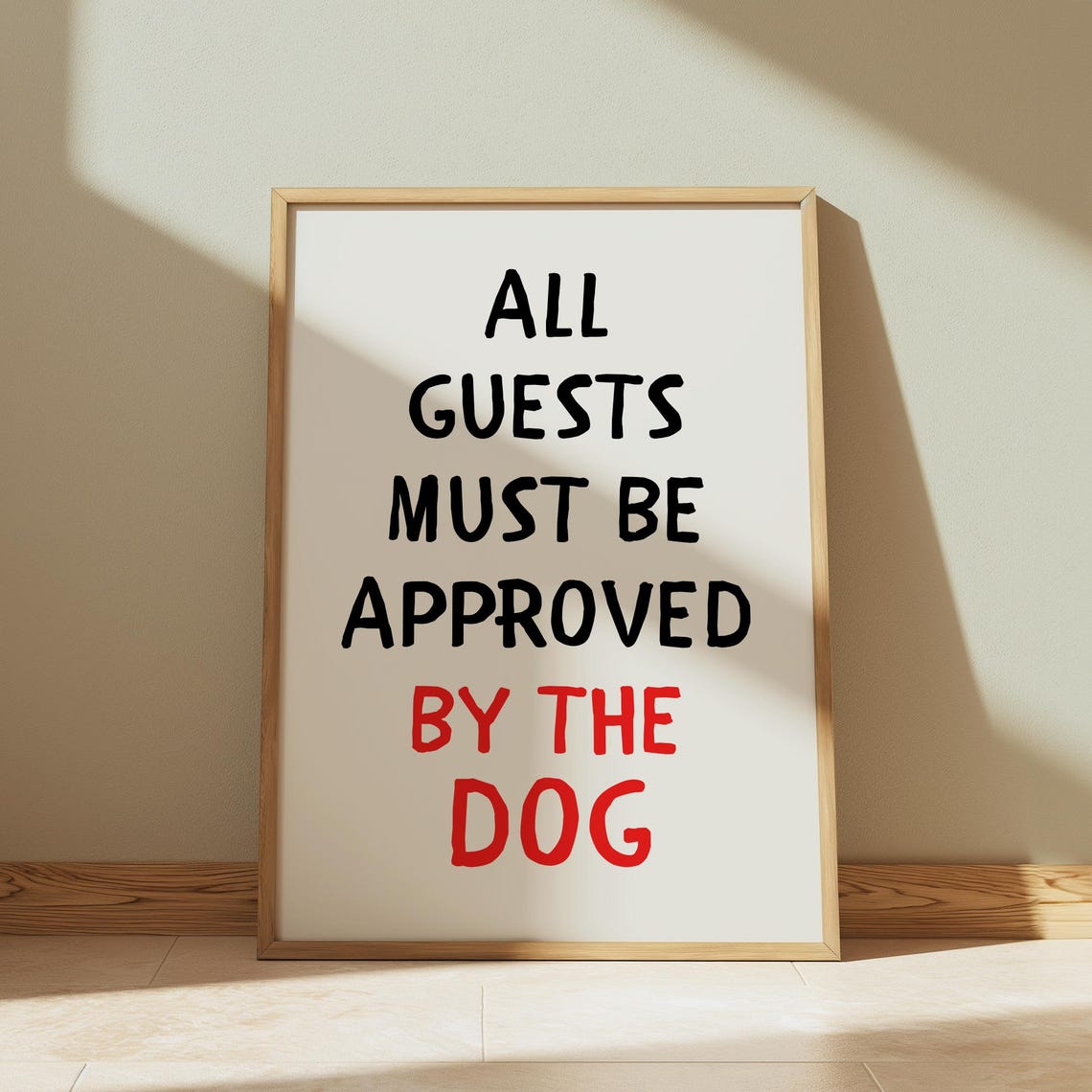 All Guests Must Be Approved by the Dog Funny Pet Humor Poster - Image 3