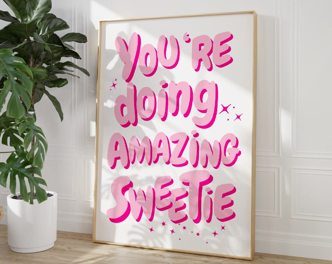 You're Doing Amazing Sweetie Affirmation Poster - Image 4