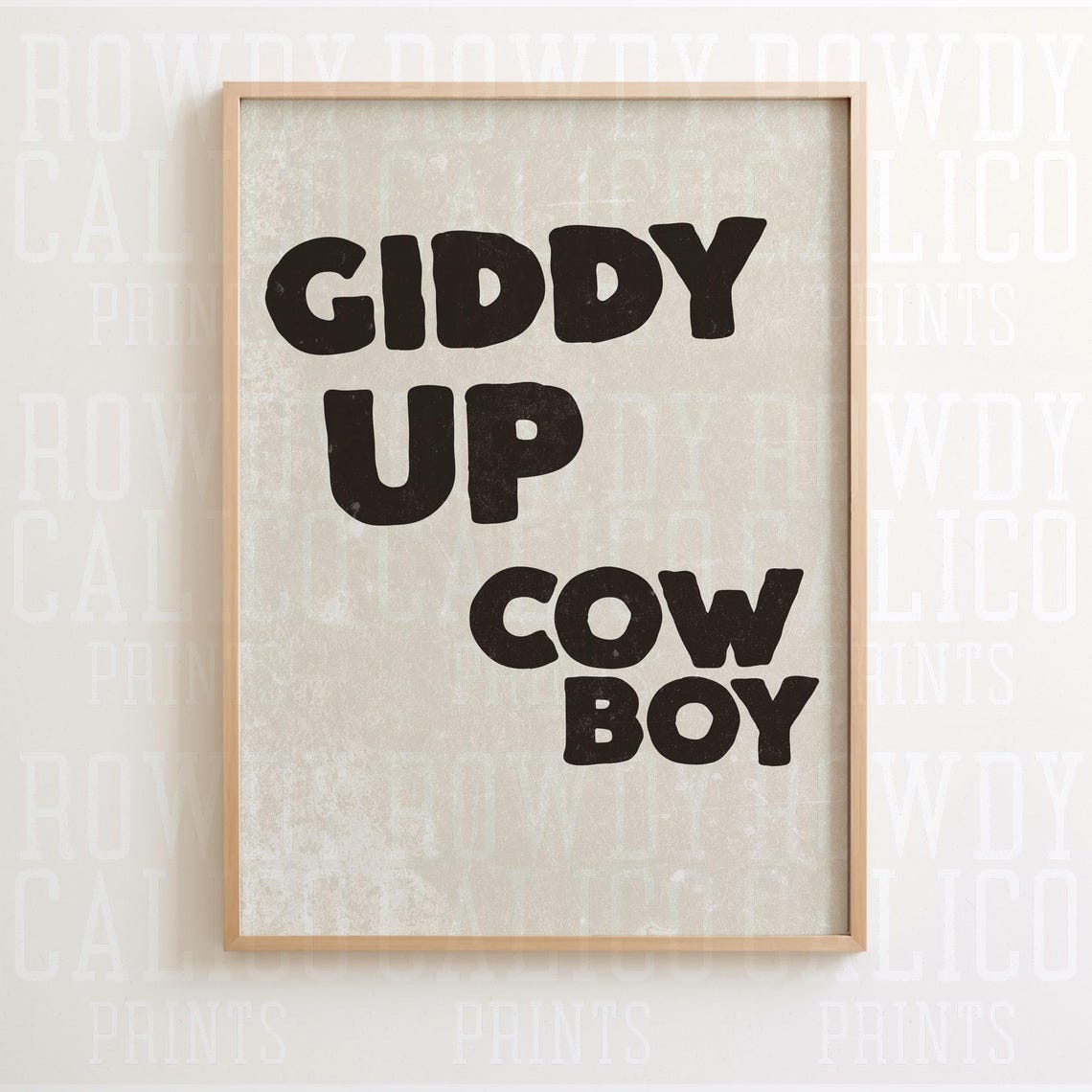 Giddy Up Cowboy Chunky Black Type Textured Beige Western Rodeo Poster