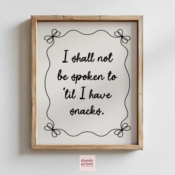 Funny Snacks Quote Print Regencycore Home Decor