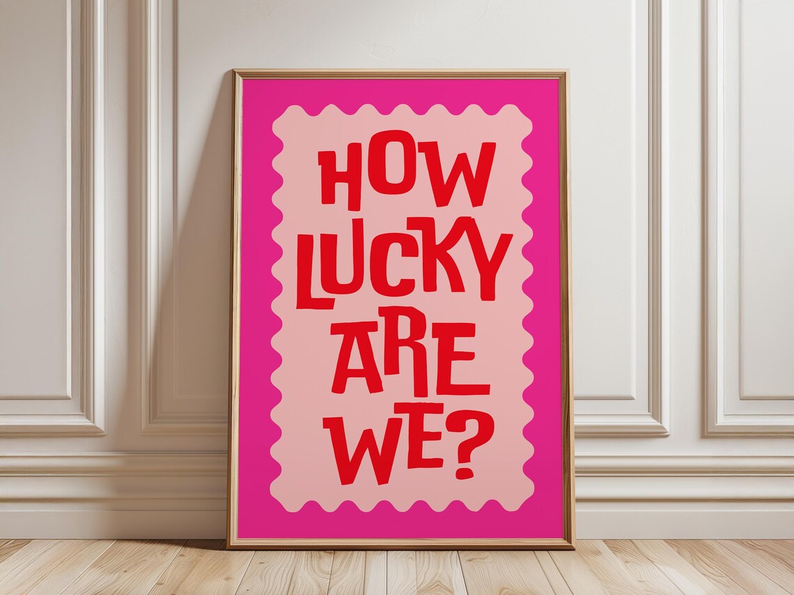How Lucky Are We Wall Art Typography Print Maximalist Gallery Wall Art Trendy Home Decor - Image 4