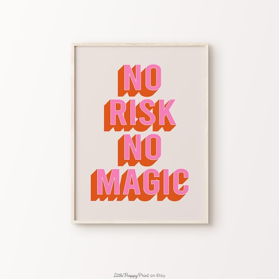 No Risk No Magic Pink Orange Retro Encouragement Quote Poster
