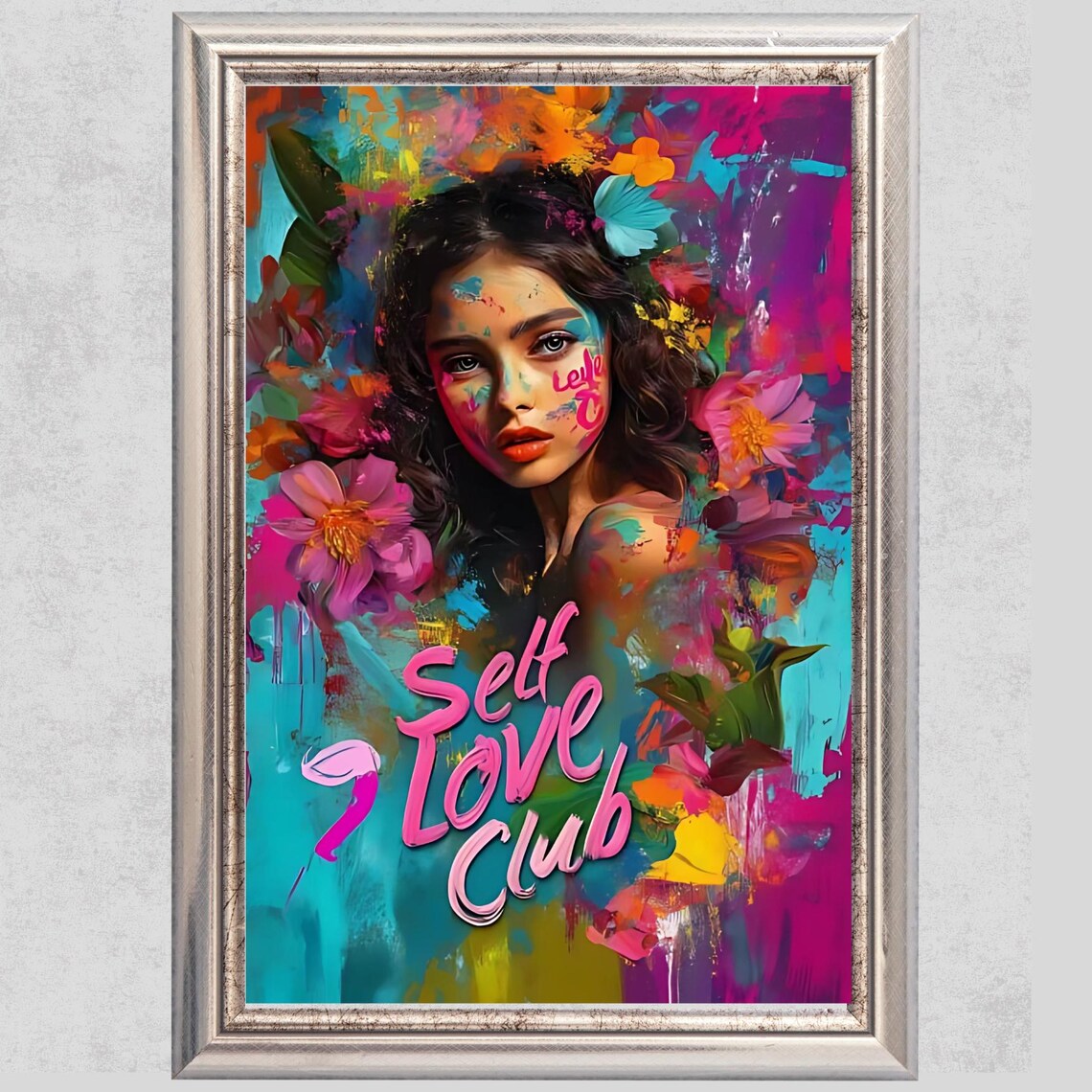 Self Love Club Neon Pop Art Woman Portrait Floral Empowerment Poster