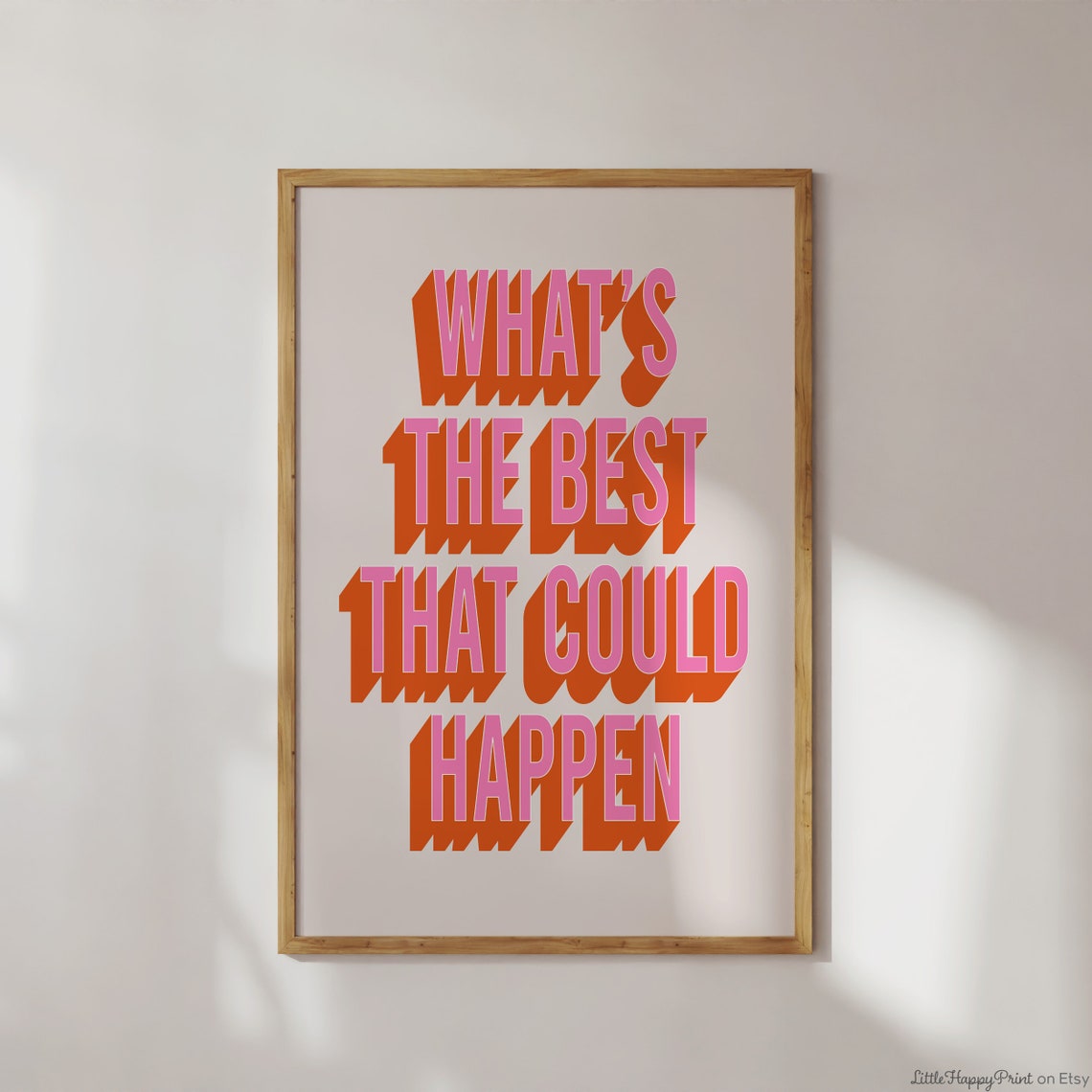 What's The Best That Could Happen Retro Pink Orange Quote Poster - Image 3