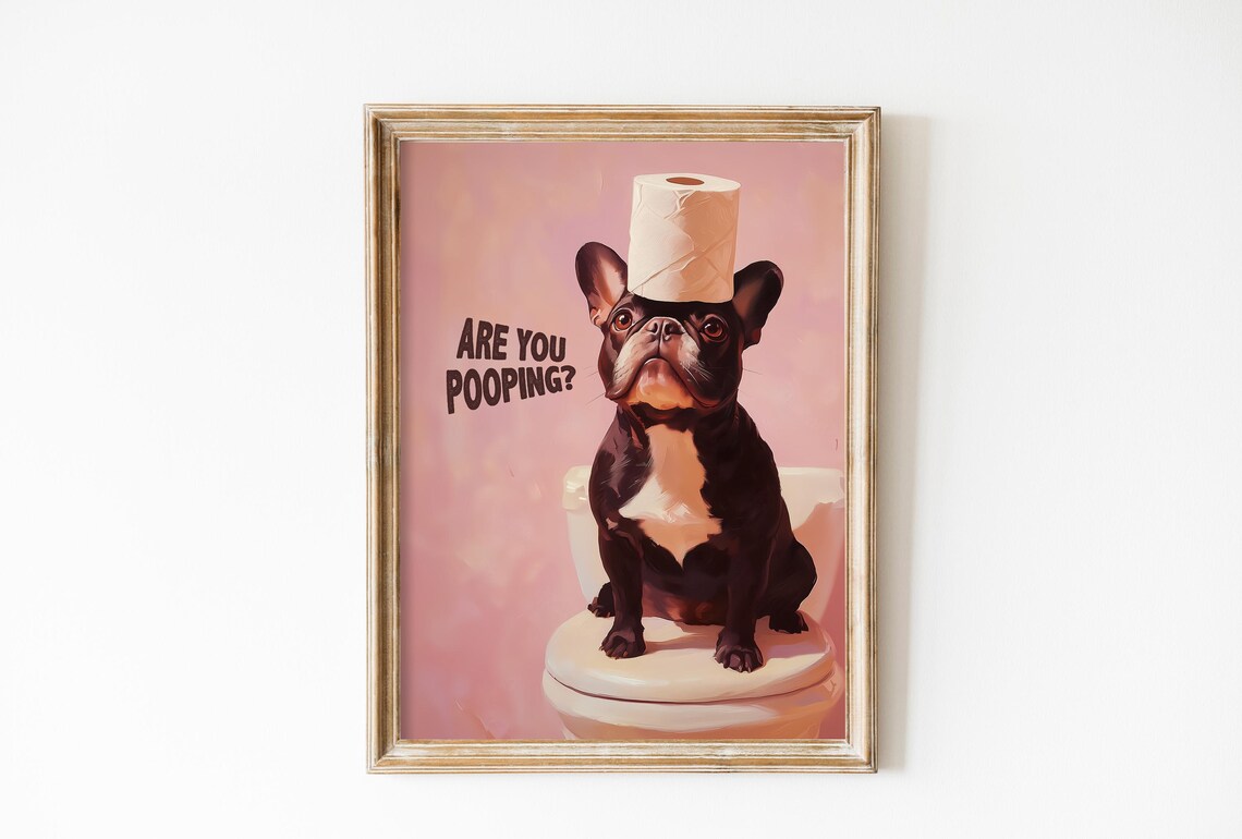 Are You Pooping French Bulldog, Funny Bath Decor