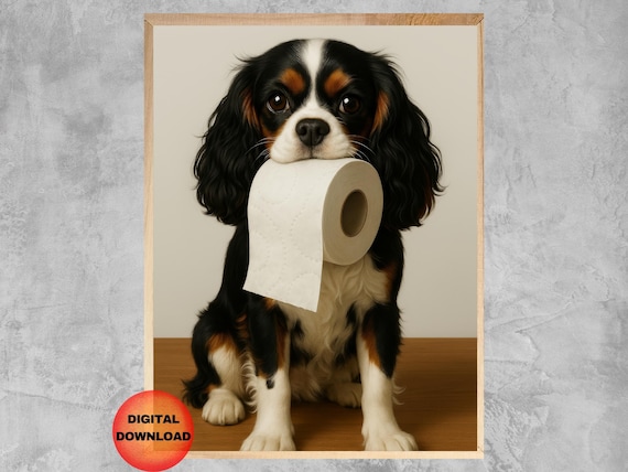 Funny Tri Color Cavalier Toilet Paper Wall Art King Charles Spaniel Bathroom Poster Guest Dog Picture Mom