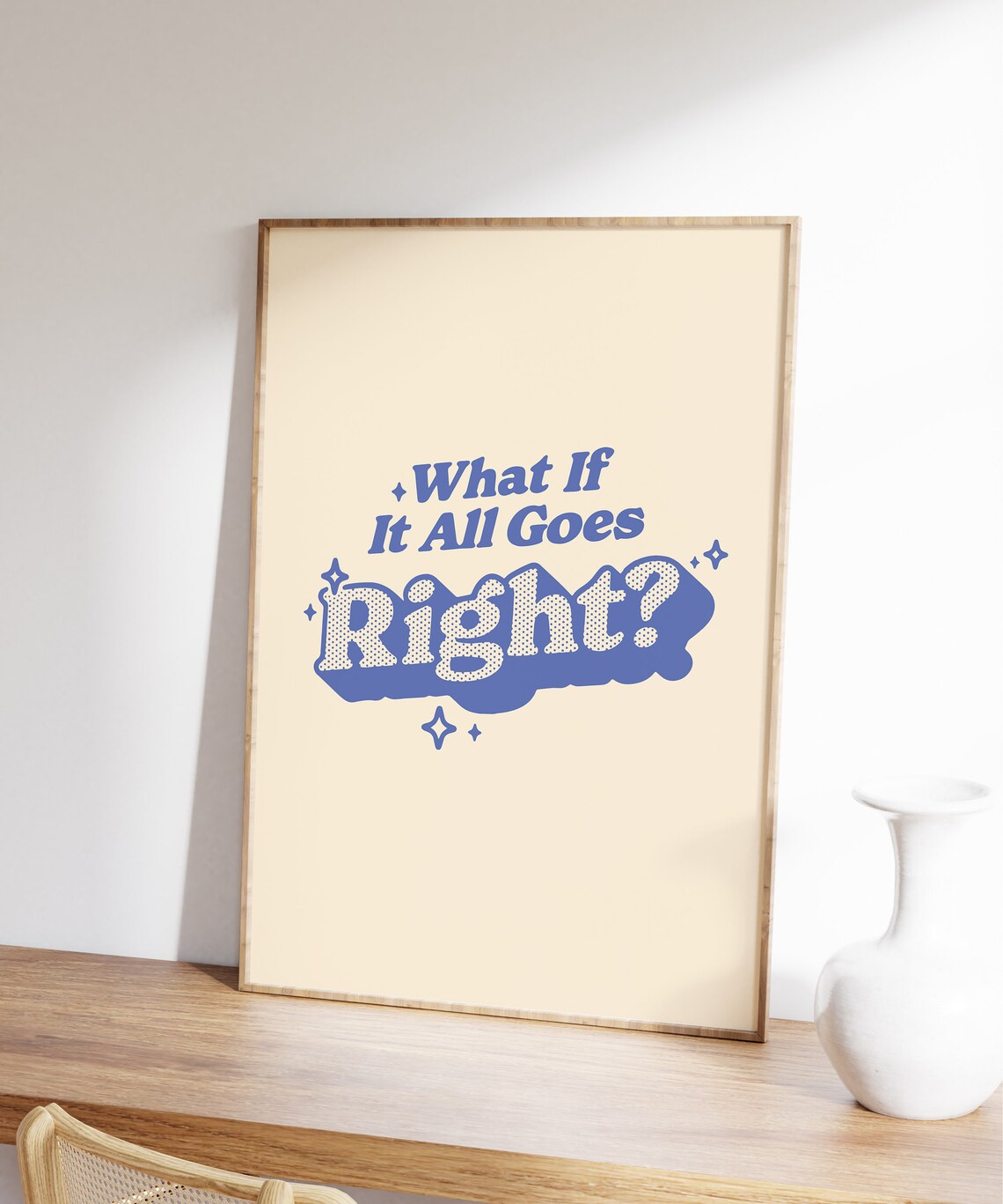 What If It All Goes Right, Retro Quote Art Print - Image 7