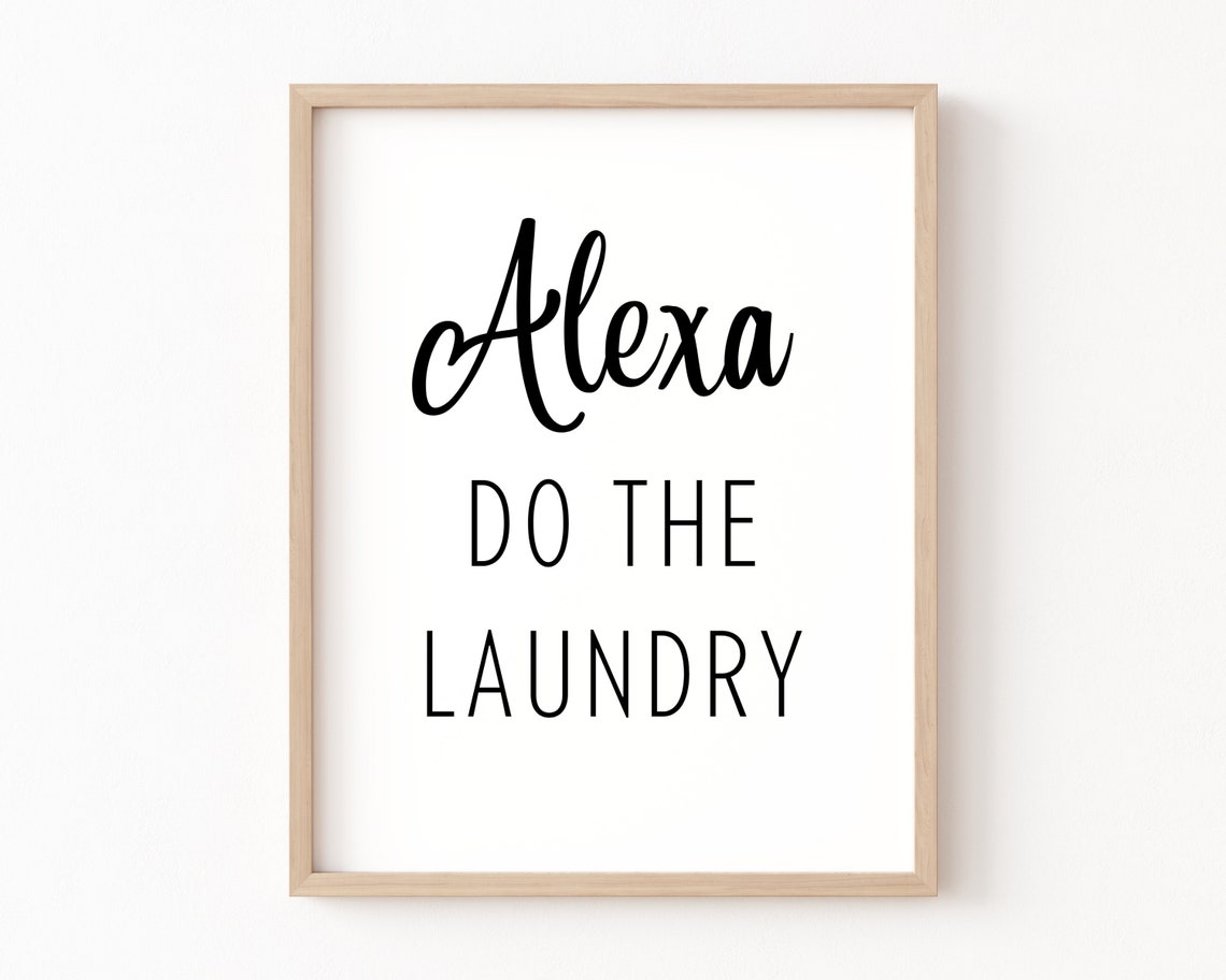 Alexa Do The Laundry Humor Quote Minimalist Laundry Room Poster - Image 3