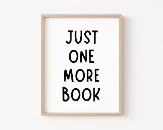 Just One More Book Classroom Reading Corner Poster
