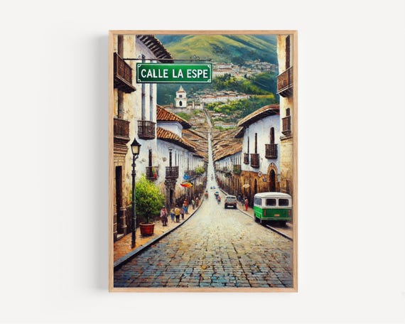 Calle La Espe Quito Print Ecuador Travel Poster Historic Street Art