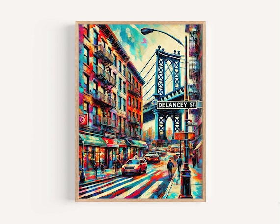 Delancey Street Manhattan Bridge NYC Colorful City Street Poster