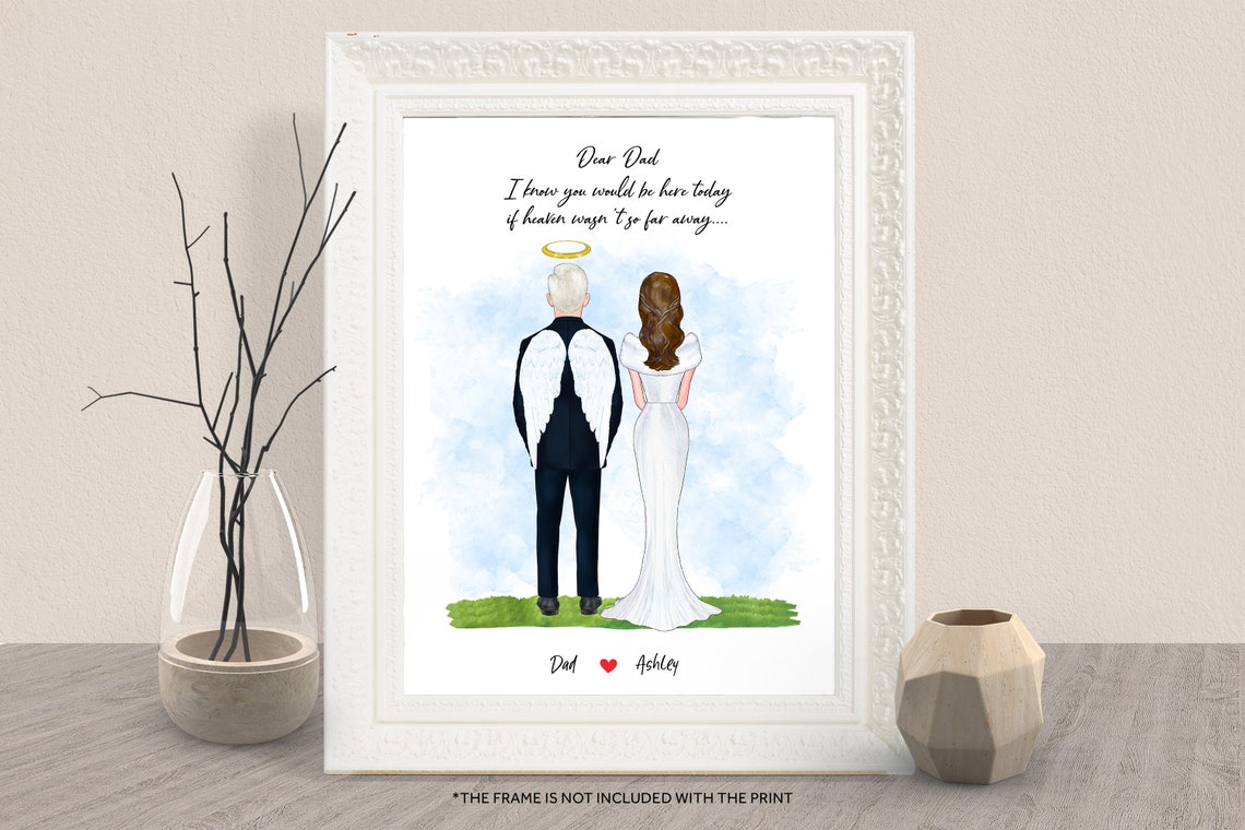 Dear Dad I Knew You Would Be Here Today Wedding Memorial Poster