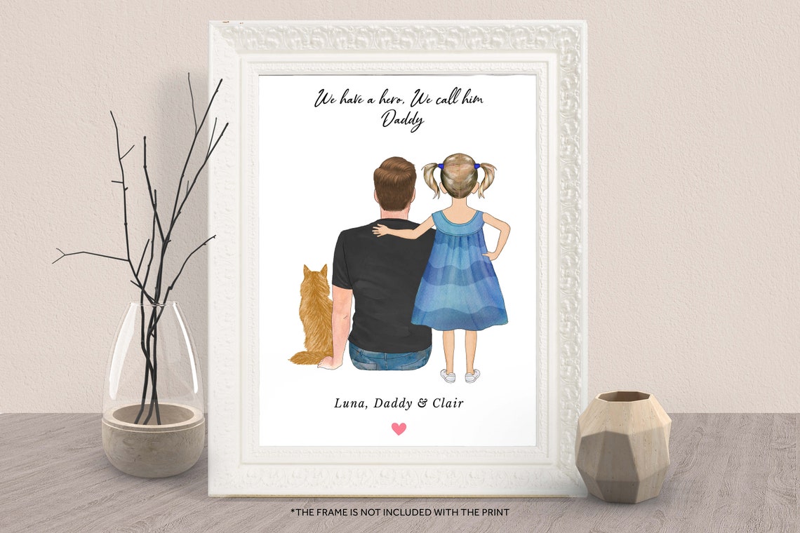 We Have A Hero We Call Him Daddy Dad Daughter Cat Custom Art Print