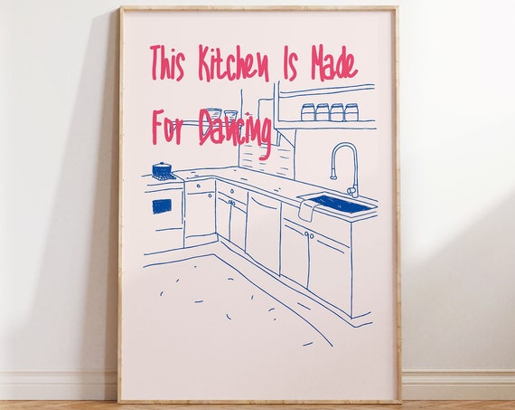 This Kitchen Is Made For Dancing Quote Retro Trendy Food Coffee Art Print In Blue Pinkwall Decordigital Prints Home Decor