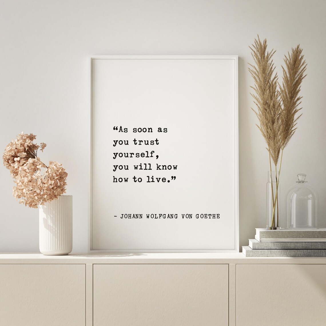 Johann Wolfgang von Goethe Trust Yourself Know How to Live Poster - Image 3