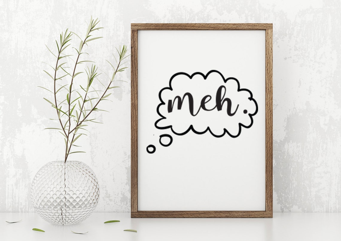 Farmhouse Sign Funny Sign Meh Office Sign Humorous Sign Fixer Upper Modern Farmhouse Funny Home Decor Funny Meh Sign - Image 3