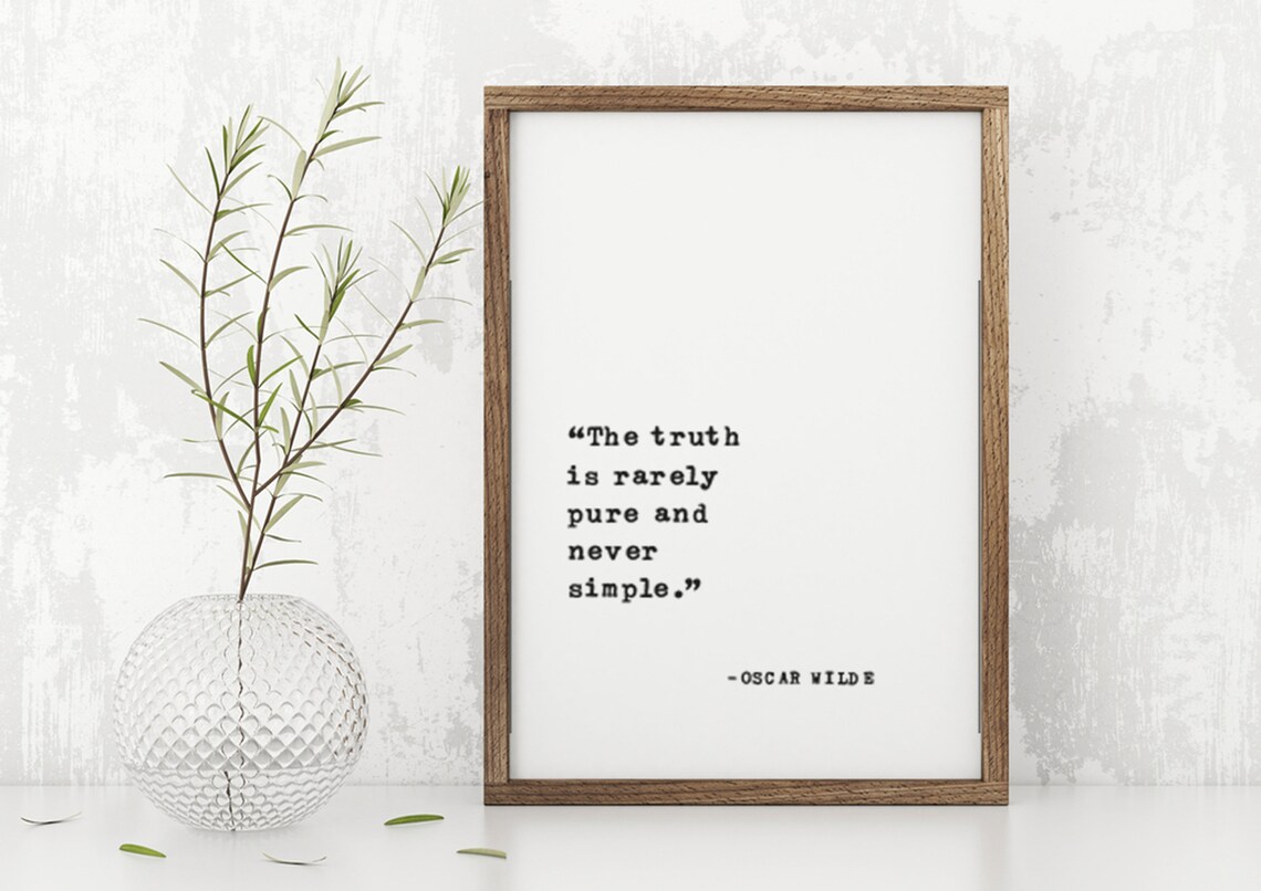 Oscar Wilde Quote The Truth Is Rarely Pure Minimalist Wall Poster