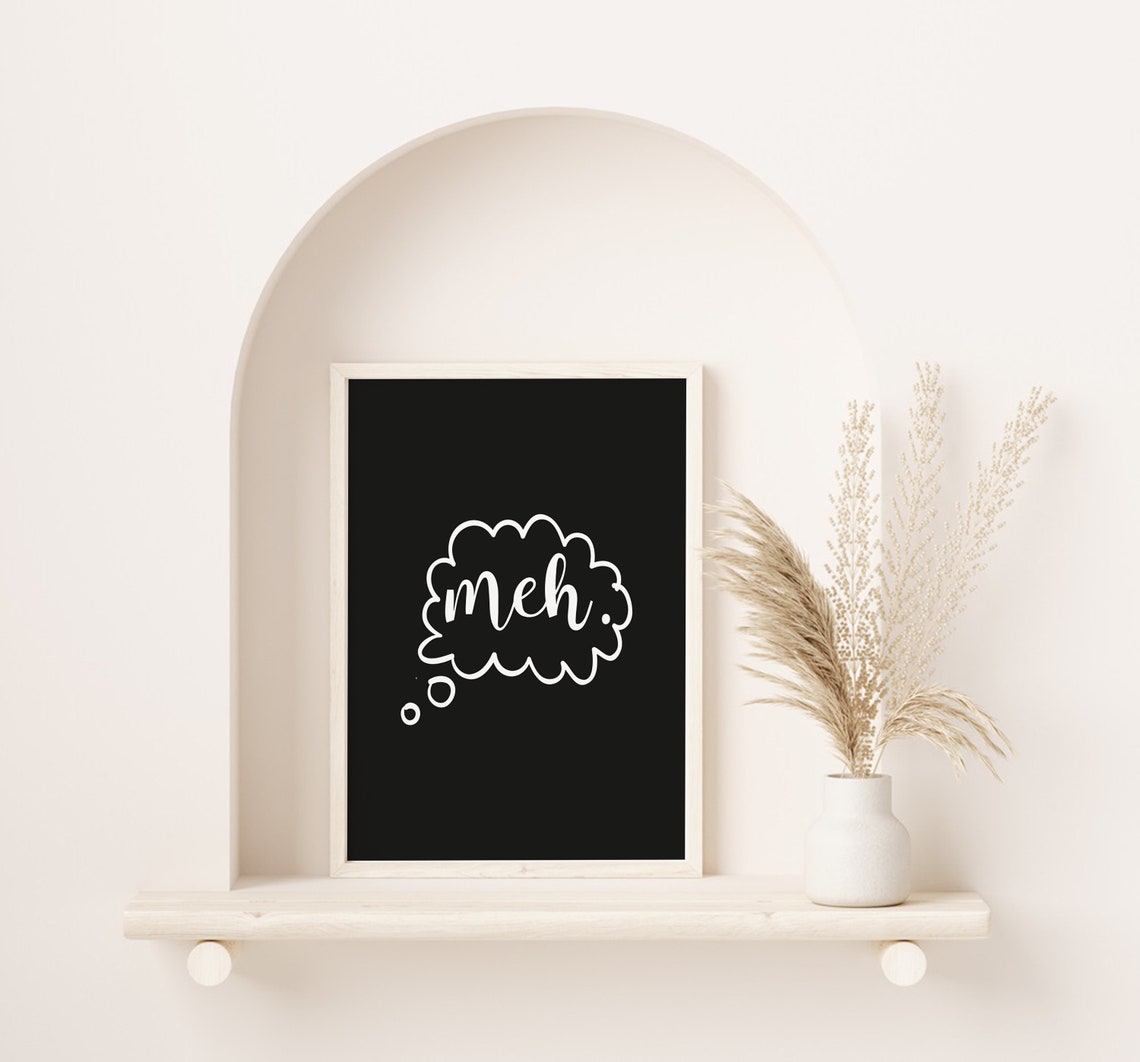 Farmhouse Sign Funny Sign Meh Office Sign Humorous Sign Fixer Upper Modern Farmhouse Funny Home Decor Black Background - Image 2