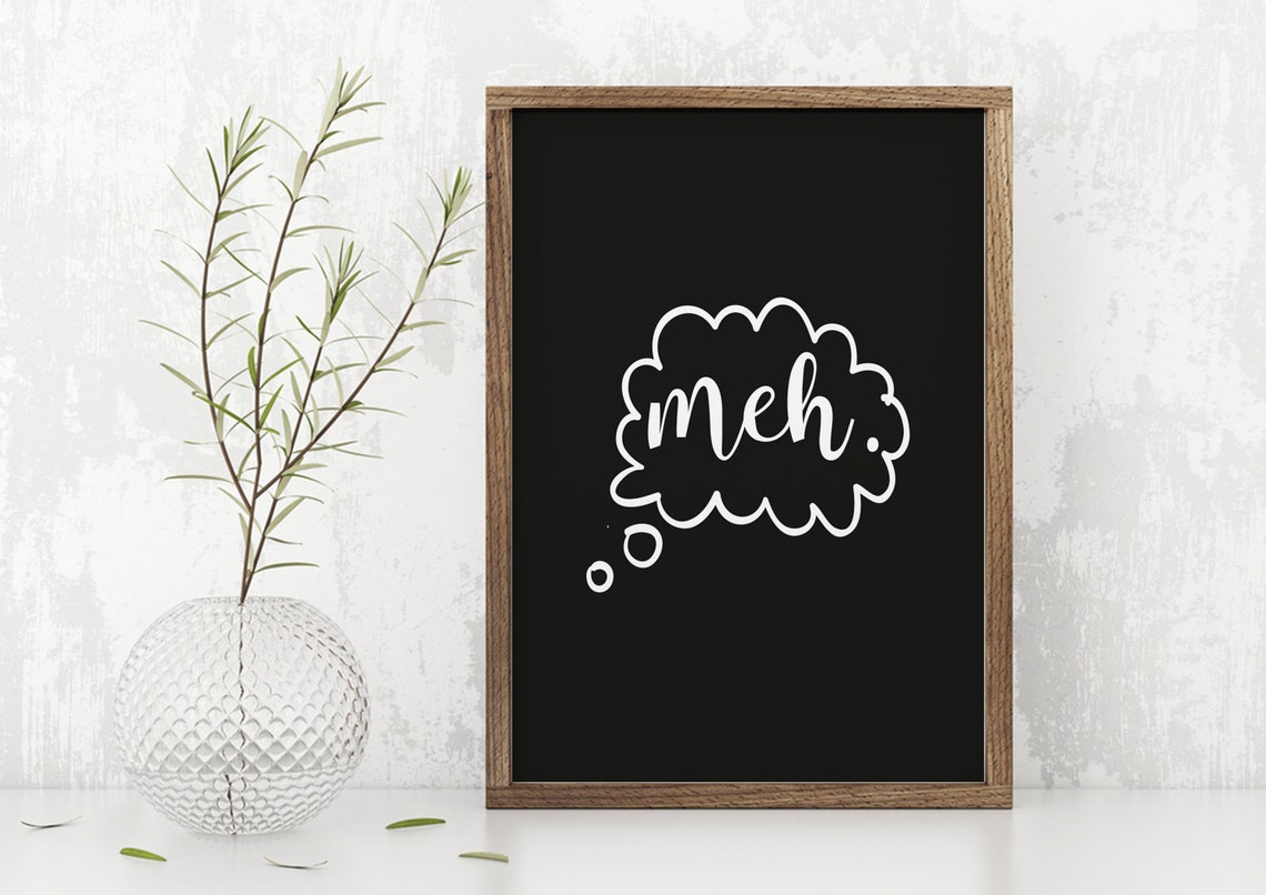 Farmhouse Sign Funny Sign Meh Office Sign Humorous Sign Fixer Upper Modern Farmhouse Funny Home Decor Black Background - Image 4