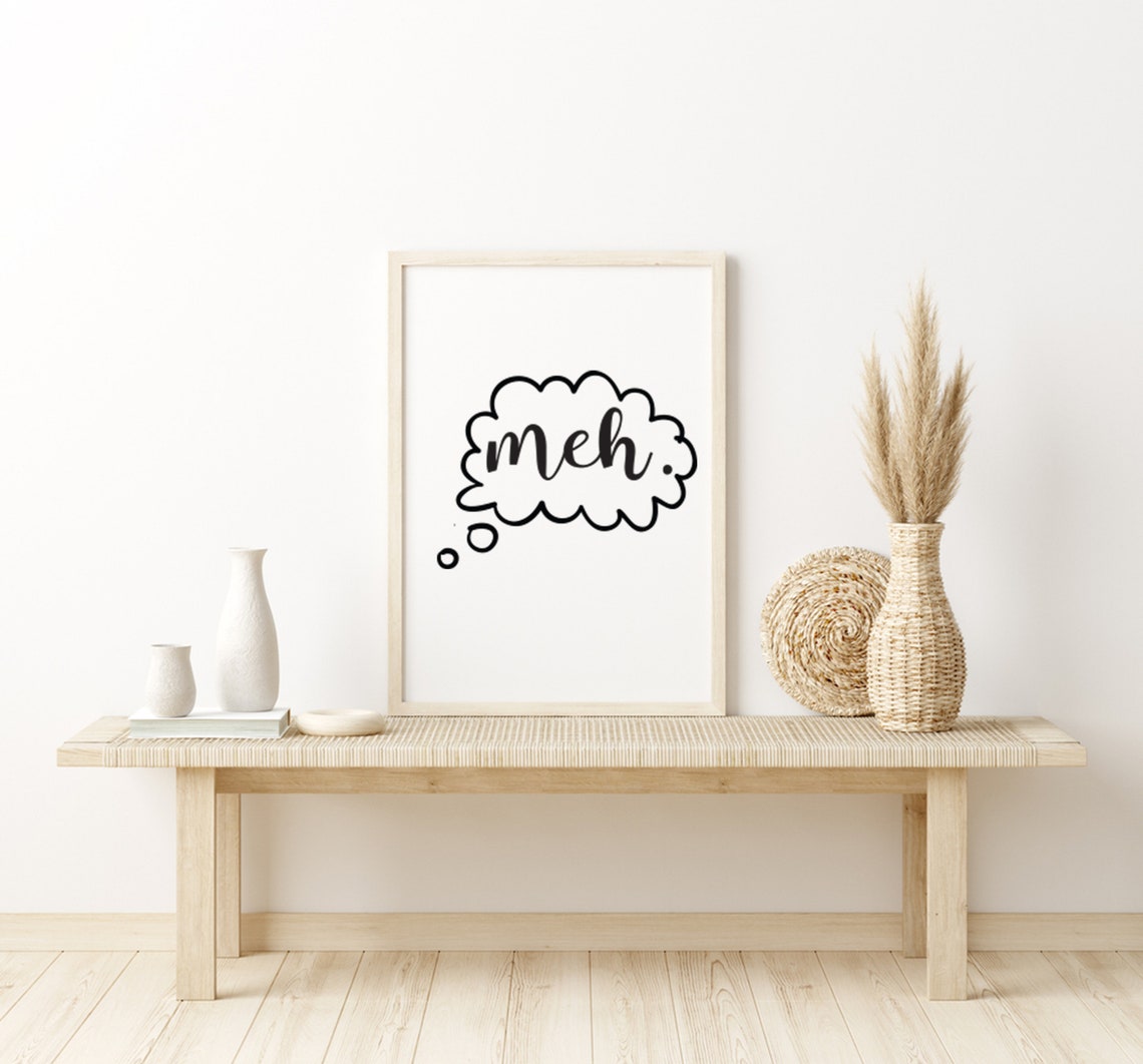 Farmhouse Sign Funny Sign Meh Office Sign Humorous Sign Fixer Upper Modern Farmhouse Funny Home Decor Funny Meh Sign - Image 5