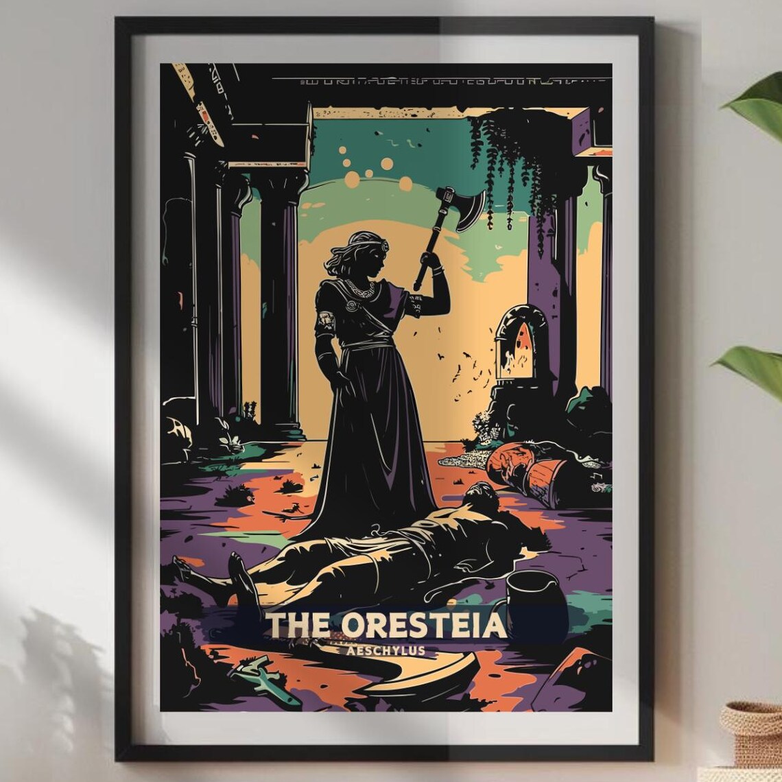 The Oresteia Aeschylus Greek Tragedy Vengeance Axe Art Poster