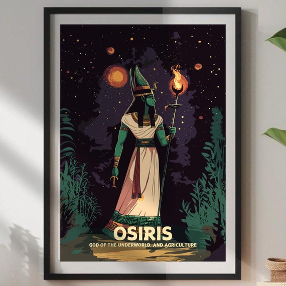 Osiris Poster Egyptian God Ancient Egypt Art Mythology Of The Underworld And Agriculture