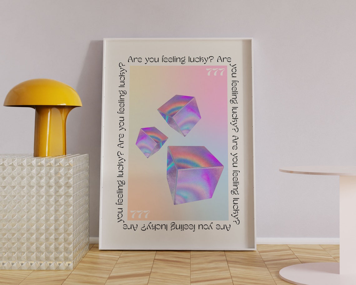 Are You Feeling Lucky 777 Holographic Dice Y2k Aesthetic Poster