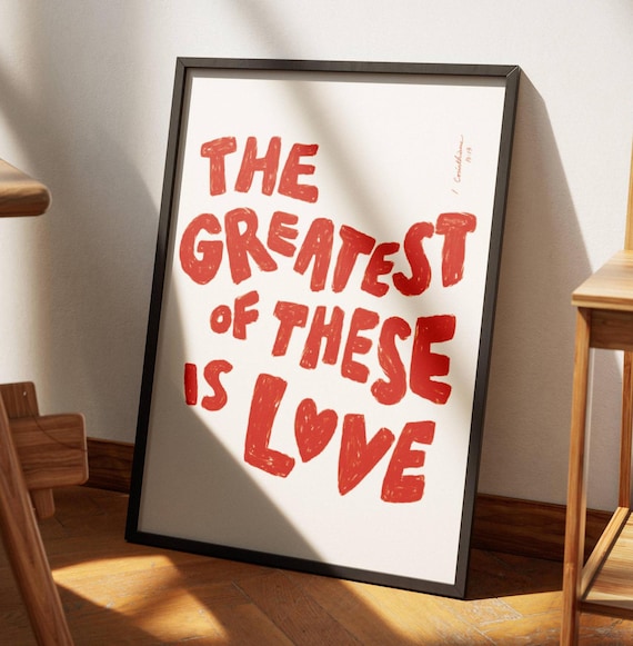 The Greatest Of These Is Love Red Hand Painted Lettering Poster