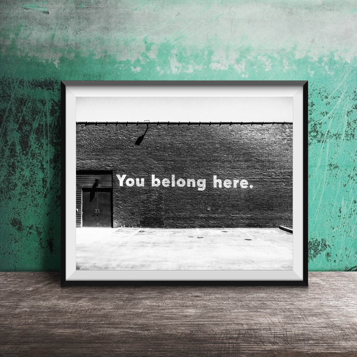 You Belong Here Street Art Poster, Graffiti Message - Image 2