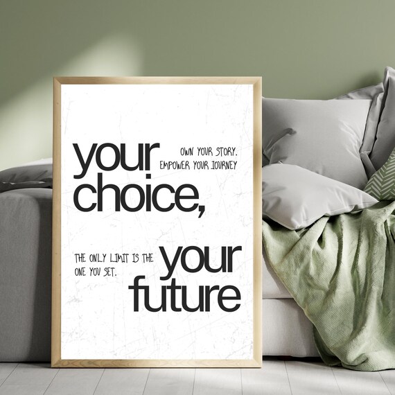 Motivational Quote Poster Your Choice Future