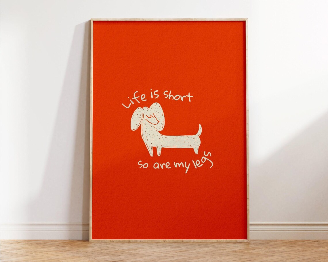 Life Is Short So Are My Legs Funny Dachshund Quote Red Wall Poster